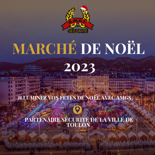 Ouverture du Marché de Noël 2023 de Toulon avec AMGS